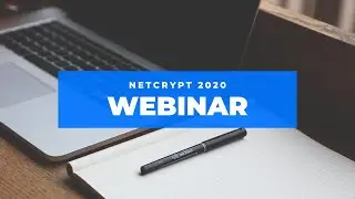 Webinar 01 : Netcrypt 2020