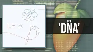 REMAKE: BTS (방탄소년단) 'DNA' / FL STUDIO!