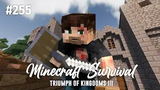 MINECRAFT ITA Survival #255: Un Assalto Inaspettato - TRIUMPH OF KINGDOMS III