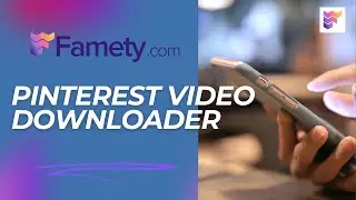 Pinterest Video Downloader: Save & Share Pinterest Videos Easily! | Famety