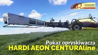Pokaz opryskiwacza HARDI AEON CENTURAline