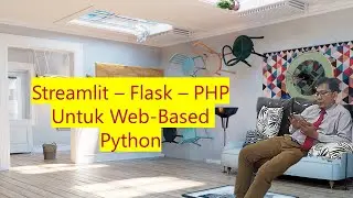 How to use Streamlit - Flask - PHP for Web-Based Python
