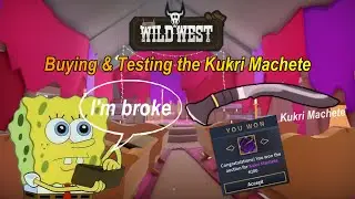 The Wild West (Roblox) : Buying & Testing the Kukri Machete