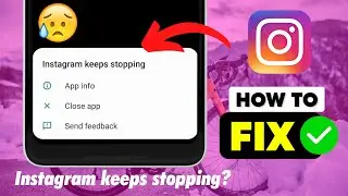 HOW TO FIX Instagram keeps stopping on Android | Fix Instagram has stopped mi | Instagram Crashing