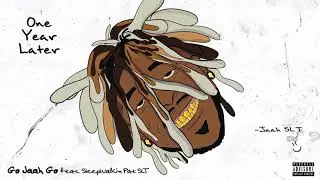 Jaah SLT - Go Jaah Go ft SleepwalkinPat SLT(Official Audio)
