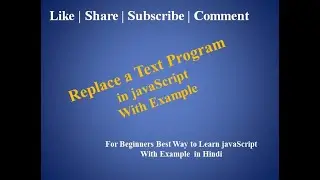 javaScript Tutorial For Beginners | 45. Replace a Text in javaScript with Example