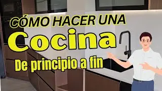 Como hacer una cocina de principio a fin . Parte III