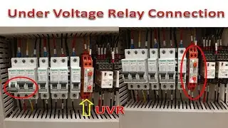Under Voltage Relay | Under and Over Voltage Relay Connection | Under Voltage Relay Circuit Diagram