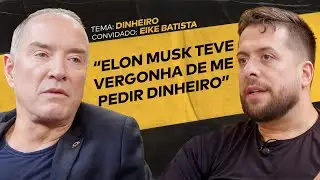 BASTIDORES DE UM BILIONÁRIO FT. EIKE BATISTA | 