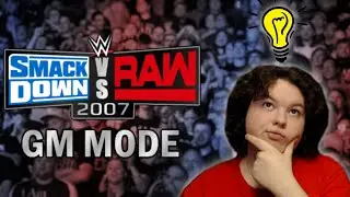 WWE SmackDown vs Raw 2007 Modern GM Mode #10 - OUTSMARTING SMACKDOWN!