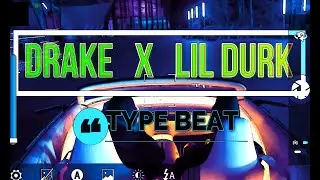 DRAKE  X  LIL DURK 2021 TYPE BEAT - 