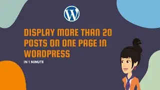 Display More Than 20 Posts on One Page in WordPress