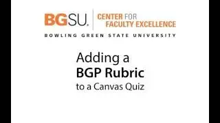 Adding a BGP Rubric to a Canvas Quiz