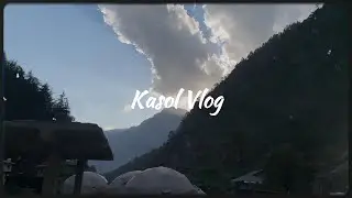 Kasol Vlog | The Best Trip I have ever had | Surat | Delhi | Kasol