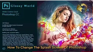 How To Change The Splash Screen Of Adobe Photoshop CC