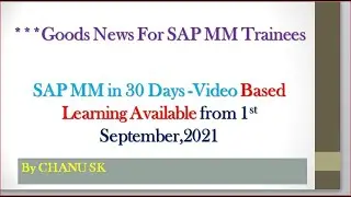 SAP MM in 30 Days -Video Based Learning Available from 1st September,2021