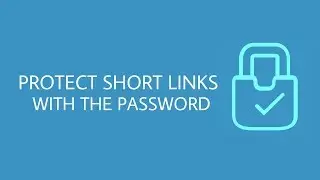 Protect Short Links With The Password | Short.cm Tutorial