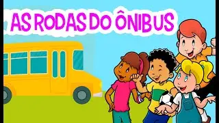 AS RODAS DO ÔNIBUS - Wheels on the Bus - Pequenos Atos