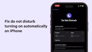 How To Fix Do Not Disturb Turning On Automatically On iPhone 2025 | Stop Unexpected DND Activation