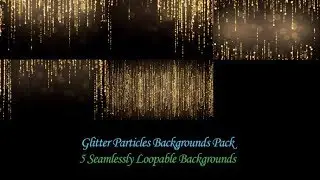 Glitter Particles Backgrounds Pack - motion graphic
