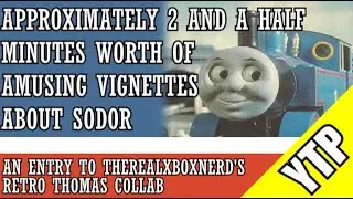 YTP: Approximately 2 and a Half Minutes Worth of Amusing Vignettes About Sodor
