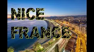 Discover Nice: The Ultimate Travel Guide to The Jewel of French Riviera