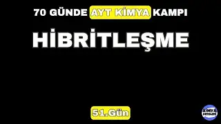 Hibritleşme | 70 Günde AYT Kimya Kampı | 51.Gün | 12.Sınıf Kimya | AYT 2024
