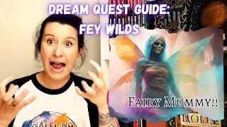How to Create DreamQuests in the Fey Wilds