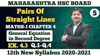 Pairs of Straight Lines Ex.4.3 Part 5 | 12th Maths New Syllabus 2020 Maharashtra Board | Dinesh Sir