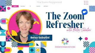 The Zoom Refresher with Betsy Sabatini