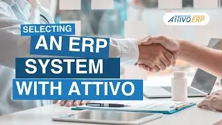 Selecting an ERP system with Attivo
