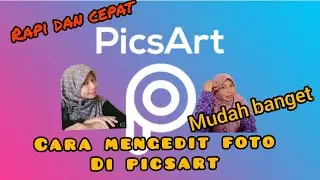 Cara Mengedit Foto Di Aplikasi Picsart Buat Pemula #editfotopicsart #piscart #editfotopemula
