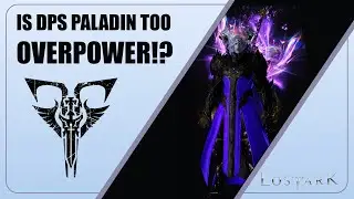 The Unstoppable DPS Paladin – Mastering the Ark Passive! Aka Broshaza!