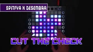 Spitfya x Desembra - Cut The Check | Launchpad Cover