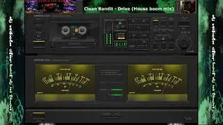 Clean Bandit - drive (House Boom Mix)