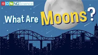 What Are Moons?