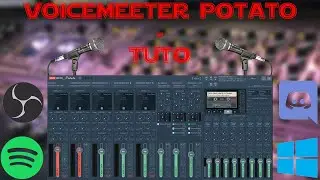 TUTO – CONFIGURER VOICEMEETER POTATO (Windows, Discord, OBS, Spotify…) [FR]