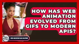 How Has Web Animation Evolved From GIFs To Modern APIs? - Video And Design Saas Solutions