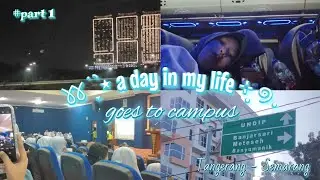 ✶ a day in my life🦩goes to campus Tangerang - Semarang day 1&2🧸✨ || 𖥻part 1 ⊹ ᨘ໑.