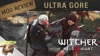 Ultra Gore | Mod Review for The Witcher 3: Wild Hunt on PC (60 FPS) | RangerDave