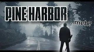 Pine Harbor is out now!! (Early Access Gameplay Walkthrough + Review)