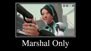 So I picked up Marshal...