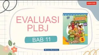 Soal Evaluasi PLBJ Bab 11 II Kelas 5