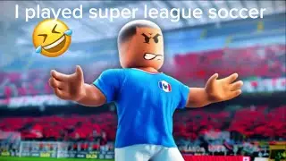 I Played Super League Soccer 🤣
