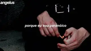 chase atlantic; paranoid [tradução]