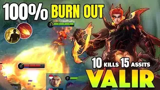 100% BURN OUT !! VALIR BEST BUILD 2021 ~ VALIR GAMEPLAY ~ VALIR MOBILE LEGENDS