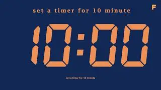 set a timer for 10 minute