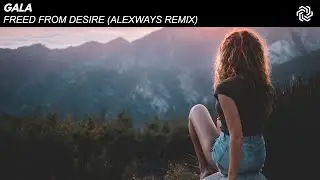 [Future/Melbourne Bounce] FREED FROM DESIRE (AlexWays Remix)