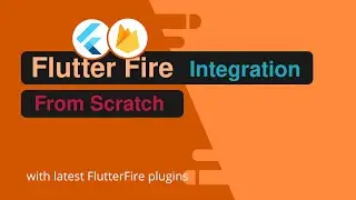 Flutter - Firebase Integration from Scratch with Latest Stable Plugins - Firebase Auth and Firestore