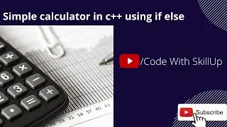 Simple calculator in c++ using if else